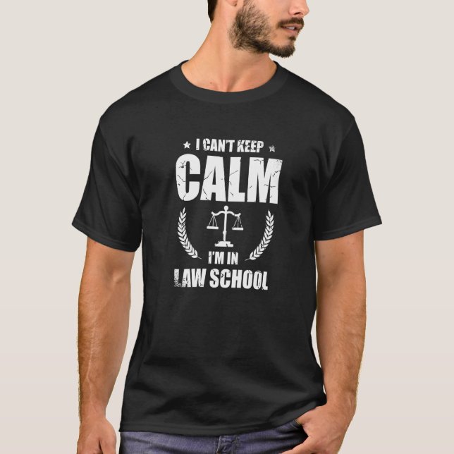 Camiseta Não Posso Manter a Calma Estou na Faculdade de Dir (Frente)