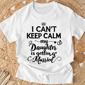 Camiseta Não Posso Manter a Calma Filha, Orgulhoso Pai/Mãe