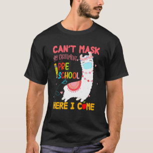 Camiseta Não Posso Mascarar A Minha Pré-Escola De Entusiasm