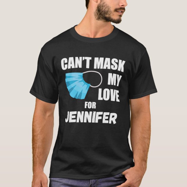 Camiseta Não posso mascarar meu amor pela Jennifer 2020 (Frente)