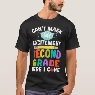 Camiseta Não posso mascarar meu Entusiasmo no segundo ano a