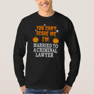 Camiseta Não posso me assustar com um advogado criminal