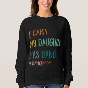 Camiseta Não posso, minha filha tem dança mãe