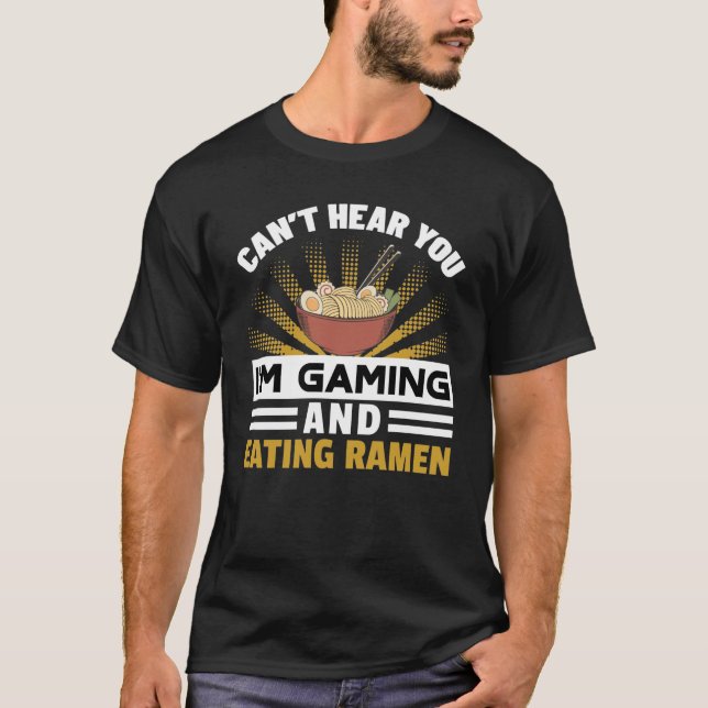 Camiseta Não posso ouvir você, estou jogando e comendo mari (Frente)