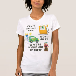 Camiseta Não posso pagar gás ou VE então comprar um present