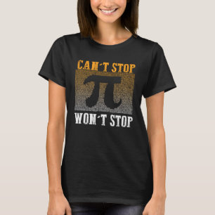 Camiseta Não Posso Parar Pi Não Vai Parar Matemática Dia do