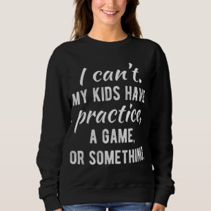 Camiseta Não posso que meus filhos pratiquem um jogo ou alg