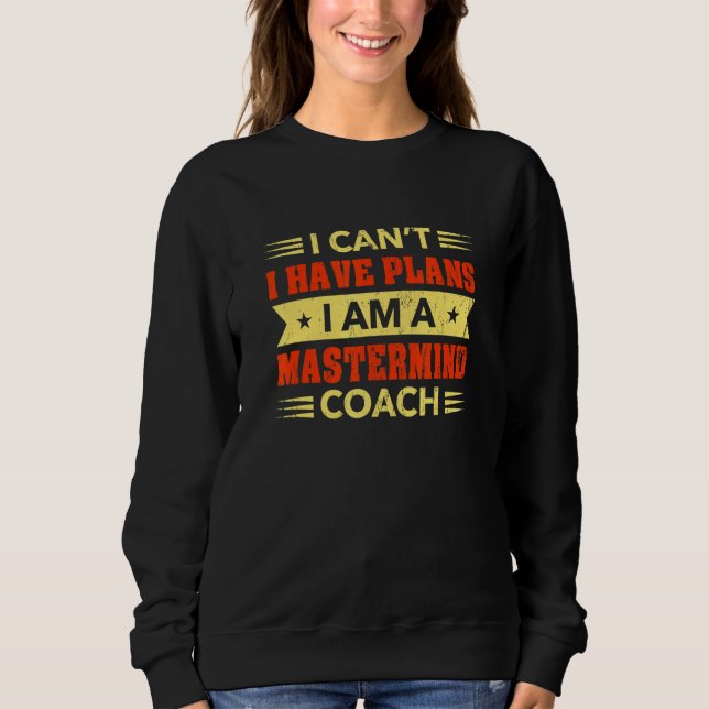 Camiseta Não Posso Tenho Planos Coach de Mastermind Líder H (Frente)