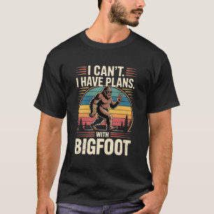 Camiseta Não Posso Tenho Planos Com o Pé Grande Sasquatch E