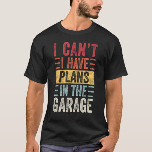 Camiseta Não Posso, Tenho Planos Na Garagem, Funilário de C