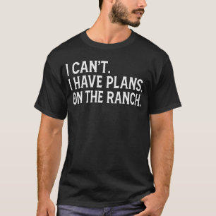 Camiseta Não Posso Tenho Planos no Rancho Engraçado