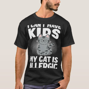 Camiseta Não posso ter filhos meu gato é alérgico Cat 1