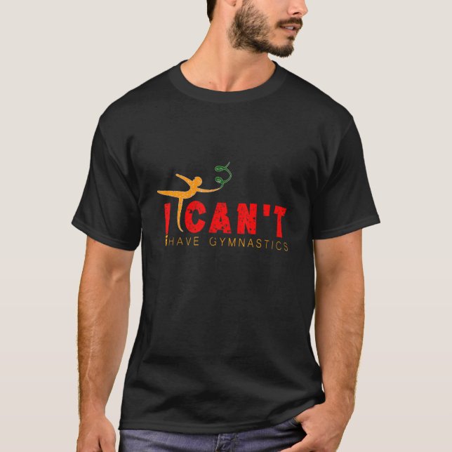 Camiseta Não Posso Ter Ginástica Para Meninas Meninos (Frente)