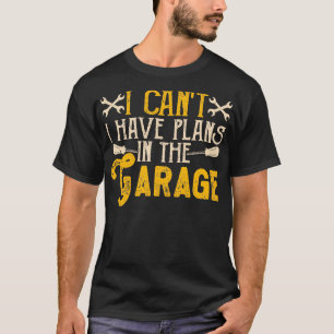 Camiseta Não Posso Ter Planos Na Garagem Engraçada Mecânica