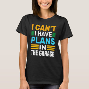 Camiseta Não Posso Ter Planos Na Véspera Mecânica Do Carro 