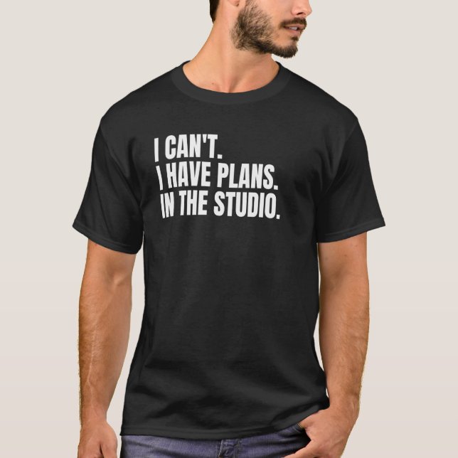 Camiseta Não posso ter planos no estúdio (Frente)