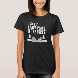 Camiseta Não Posso Ter Planos No Lumb De Florestas