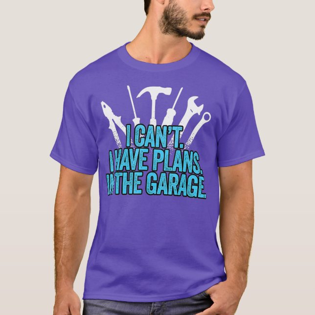 Camiseta Não Posso Ter Planos No Meme Engraçado Da Garagem. (Frente)