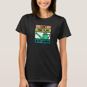 Camiseta Não Posso Ter Planos No Meu Jardim, Retro Vintage