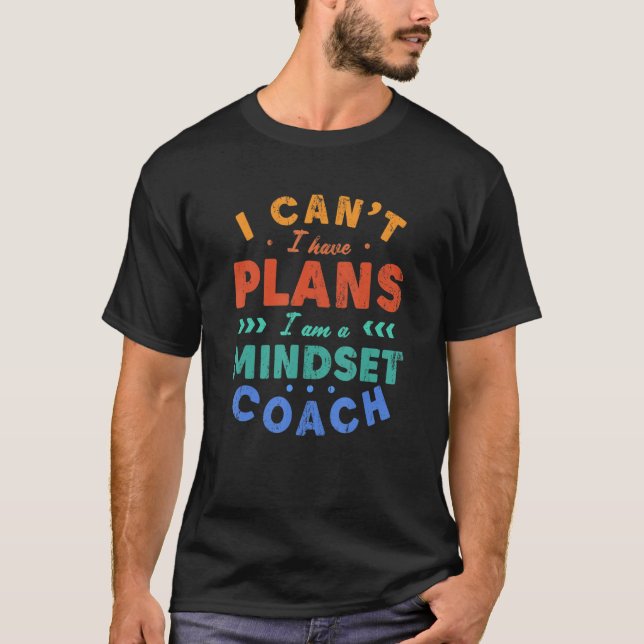 Camiseta Não posso ter planos para a terapia da mente do tr (Frente)