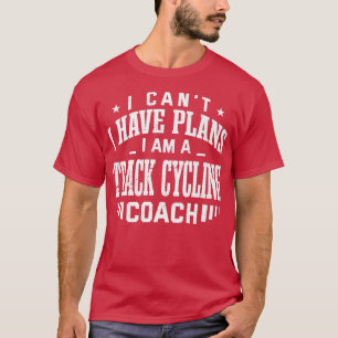 Camiseta Não posso ter planos para rastrear treinador de ci