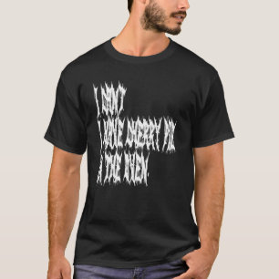 Camiseta Não Posso Ter Torta De Cereja Cozinhando No Forno