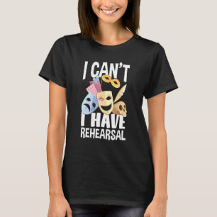 Camiseta Não posso ter um ator de ensaio
