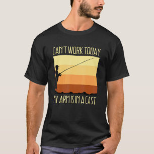 Camiseta Não posso trabalhar hoje, meu braço está em uma ve