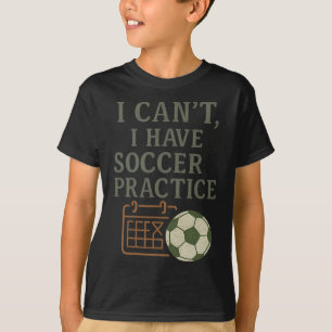 Camiseta Não Posso, Treinos de Futebol Fã de Futebol Novida