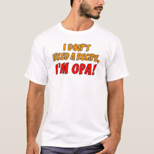 Camiseta Não precise uma receita Opa
