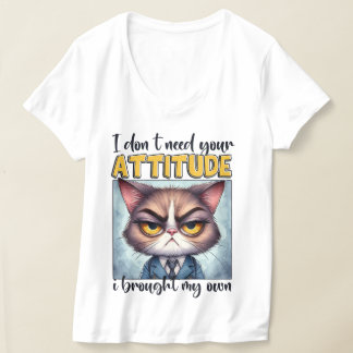 Camiseta Não preciso da sua atitude. Eu trouxe a minha!
