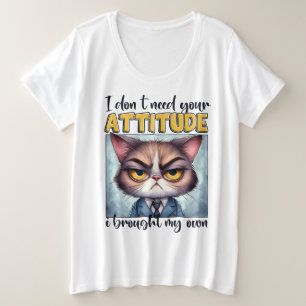 Camiseta Não preciso da sua atitude. Eu trouxe a minha!