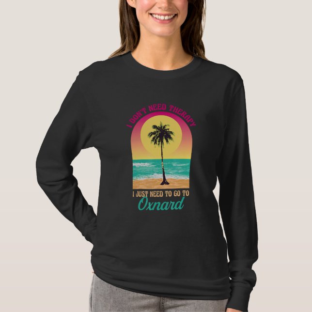 Camiseta Não preciso da Terapia Oxnard Beach Ocean (Frente)