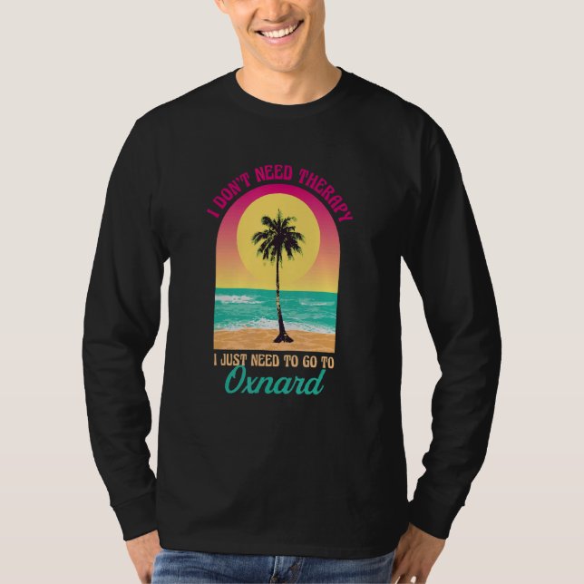 Camiseta Não preciso da Terapia Oxnard Beach Ocean (Frente)