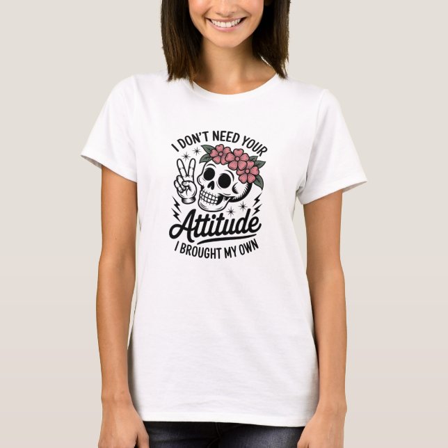 Camiseta Não Preciso de Atitude Sarcástica (Frente)