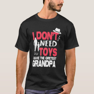 Camiseta Não Preciso De Brinquedos A Com O Pai Greates, Vov