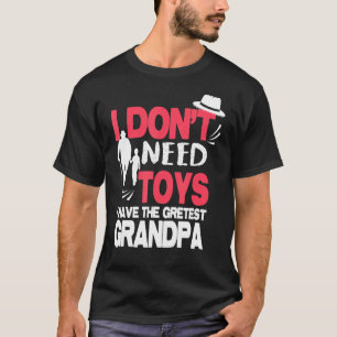 Camiseta Não Preciso De Brinquedos A Com O Pai Greates, Vov
