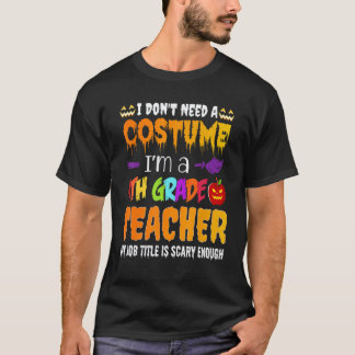 Camiseta Não Preciso De Fantasia Sou Professor(a) Da 4ª Sér