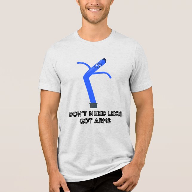Camiseta Não Preciso de Pernas, Tenho Braços (Frente)