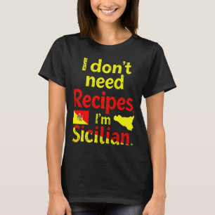 Camiseta Não preciso de receitas, sou siciliano