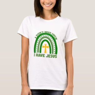 Camiseta Não preciso de sorte, tenho Jesus