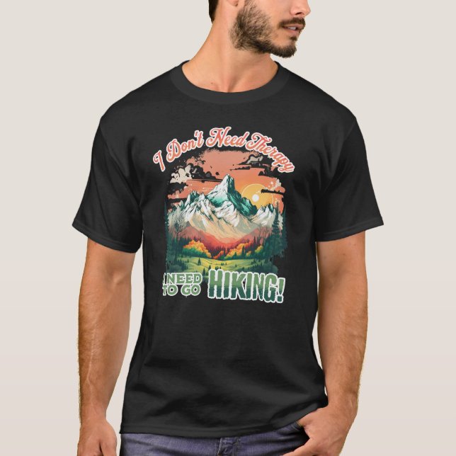 Camiseta Não preciso de terapia. Preciso ir caminhar. (Frente)