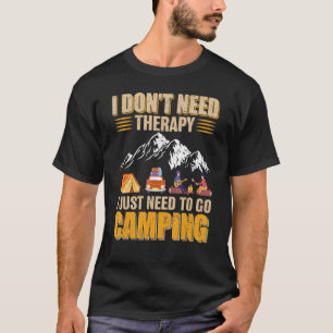 Camiseta Não preciso de terapia, só preciso acampar C