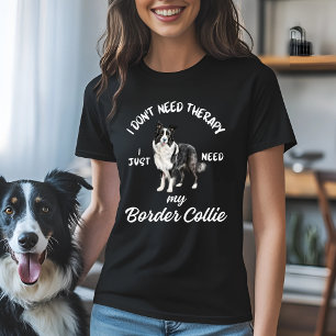Camiseta Não preciso de terapia, só preciso da minha Collie