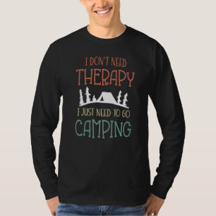 Camiseta Não Preciso De Terapia Só Preciso De Acampar A Cam
