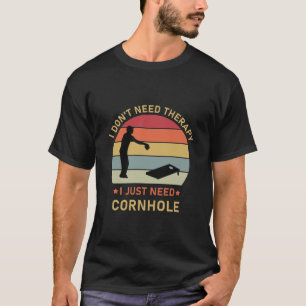 Camiseta Não preciso de terapia só preciso de Cornhole