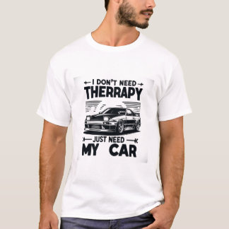 Camiseta Não preciso de terapia, só preciso do meu carro
