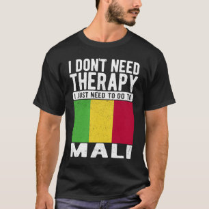 Camiseta Não preciso de terapia, só preciso ir ao Mali