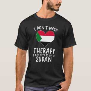 Camiseta não preciso de terapia só preciso ir ao sudan