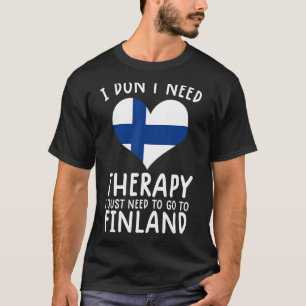 Camiseta não preciso de terapia só preciso ir para a Finlân